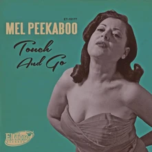 Vinyl PEEKABOO, MEL - 7-TOUCH AND GO