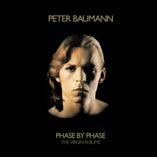 Peter Baumann, CD PHASE BY PHASE: THE VIRGIN ALBUMS