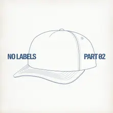 NO LABELS: PART 02 thumbnail