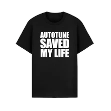 Tričko Autotune Saved My Life T-Shirt