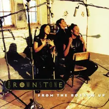 Brownstone – From the Bottom Up (Vinyl)