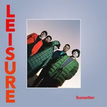 LEISURE, Vinyl SUNSETTER