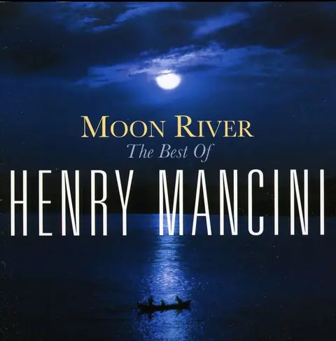 Moon River: the Henry Mancini Collection