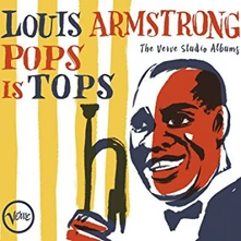 CD ARMSTRONG LOUIS - POPS IS TOPS: THE COMPLETE