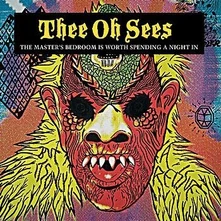 Thee Oh Sees, Vinyl THEE OH SEES - MASTER BEDROOM IS WORTH SPENDING A NIGHT IN
