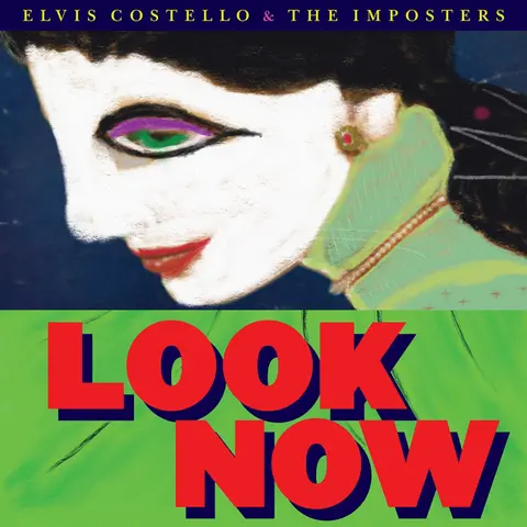 Elvis Costello and The Imposters – CD LOOK NOW/DELUXE