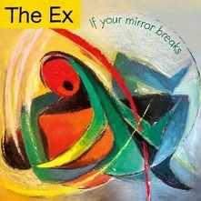 EX, Vinyl IF YOUR MIRROR BREAKS
