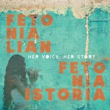 Various Artists, CD FETO NIA LIAN, FETO NIA ISTORIA-HER VOICE, HER STORY-TIMOR LESTE