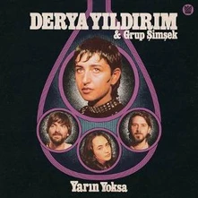 Derya Yıldırım & Grup Şimşek, Vinyl YARIN YOKSA