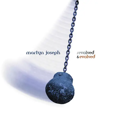 Martyn Joseph – CD REVOLVED & EVOLVED