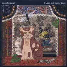 James Yorkston, CD I WAS A CAT IN A BOOK