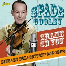 Spade Cooley, CD SHAME ON YOU