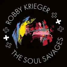 ROBBY KRIEGER AND THE SOUL SAVAGES thumbnail