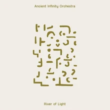 Ancient Infinity Orchestra, CD RIVERS OF LIGHT