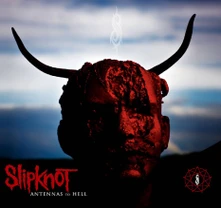 Slipknot, CD Antennas To Hell