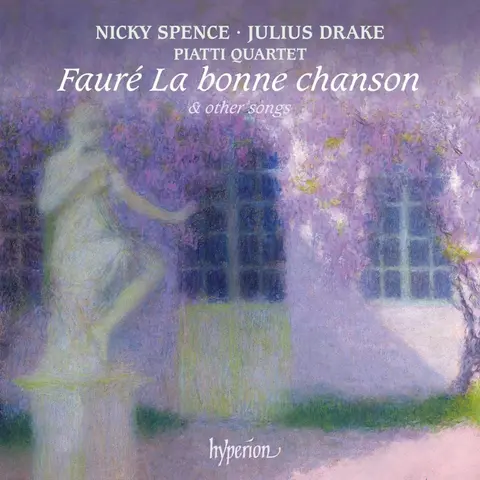 FAURE: LA BONNE CHANSON & OTHER SONGS