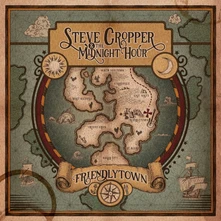 Steve Cropper & The Midnight Hour, CD FRIENDLYTOWN