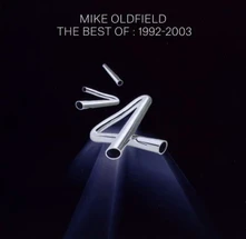 Mike Oldfield, CD THE BEST OF: 1992-2003