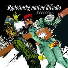 Radošinské Naivné Divadlo – Jááánošííík (Vinyl)