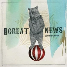 John Coffey, Vinyl GREAT NEWS