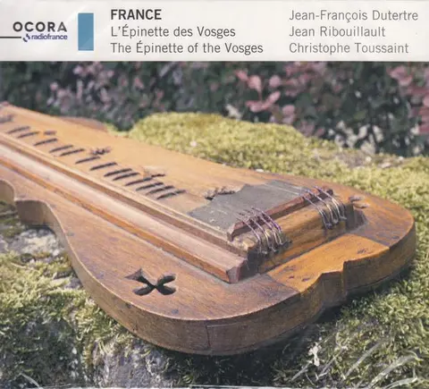 Jean-François Dutertre – CD FRANCE: THE EPINETTE OF THE VOSGES