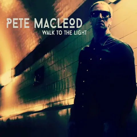 Pete MacLeod – CD WALK TO THE LIGHT