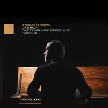 Tom Beghin – C.P.E. BACH: SONATAS WITH VARIED REPRISES, WQ 50 (CD)