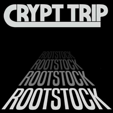 Crypt Trip, Vinyl ROOTSTOCK