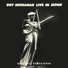Roy Buchanan, CD LIVE IN JAPAN