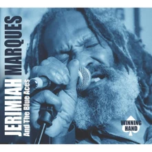 CD MARQUES, JEREMIAH & THE B - WINNING HAND
