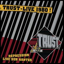 Trust, Vinyl Repression Live Sur Nantes