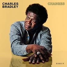 Charles Bradley, Vinyl CHANGES