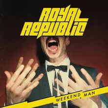 Royal Republic – WEEKEND MAN (CD)