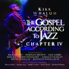 Kirk Whalum, CD GOSPEL ACCORDING TO JAZZ -IV