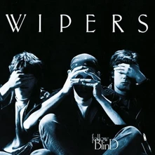 Wipers, CD FOLLOW BLIND