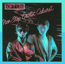 Vinyl SOFT CELL - NON-STOP EROTIC CABARET