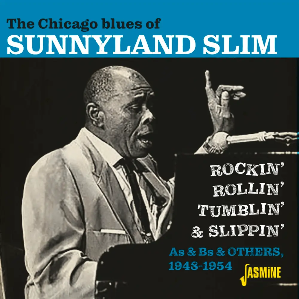 SUNNYLAND SLIM - CHICAGO BLUES OF