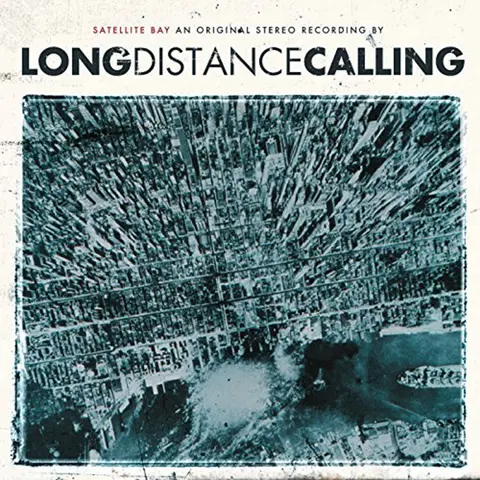 Long Distance Calling – CD Satellite Bay (Re-Issue + Bonus)