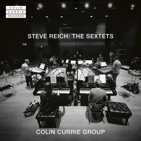 STEVE REICH: THE SEXTETS