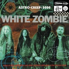 White Zombie, Vinyl Astro-Creep:2000 Songs of Love & Other Delusions of the Electric Head