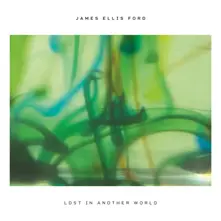 James Ellis Ford – LOST IN ANOTHER WORLD (CD)