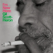 Gil Scott-Heron, CD I'm New Here