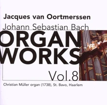 Jacques van Oortmerssen, CD JOHANN SEBASTIAN BACH: ORGAN WORKS VOL. 8