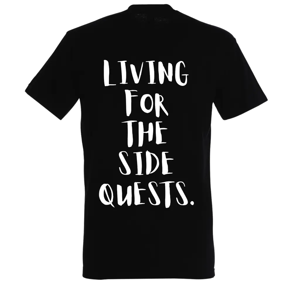 LIVING FOR THE SIDE QUESTS
