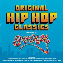 Original Hip Hop Classics Presented by Sugar Hill Records thumbnail