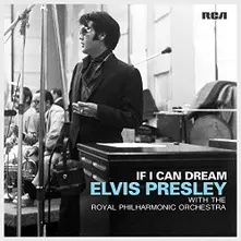 Vinyl IF I CAN DREAM: ELVIS PRESLEY WITH THE ROYAL PHILHARMONIC ORCHESTRA
