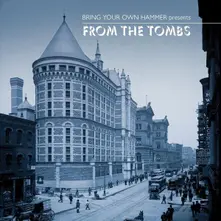 Various Artists – BRING YOUR OWN HAMMER PRESENTS...FROM THE TOMBS (CD)