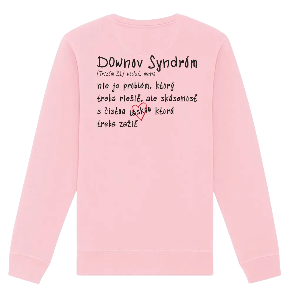 Láska Rozdiely Nevidí – Downov syndróm (Crewneck)