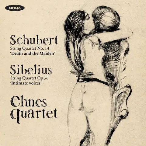 EHNES QUARTET - SCHUBERT: DEATH AND THE MAIDEN/SIBELIUS: INTIMATE VOICE