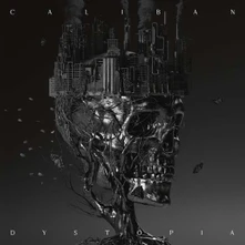 Caliban, CD Dystopia
